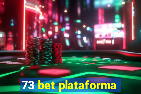 73 bet plataforma